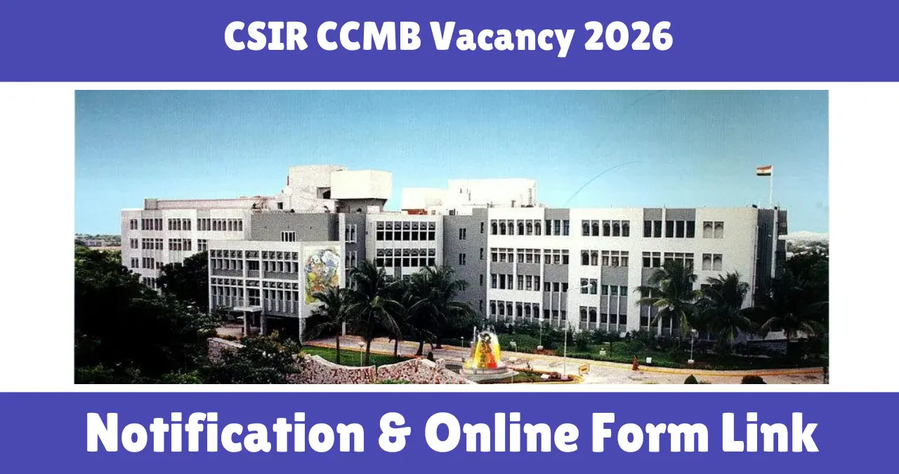 CSIR CCMB Vacancy 2026