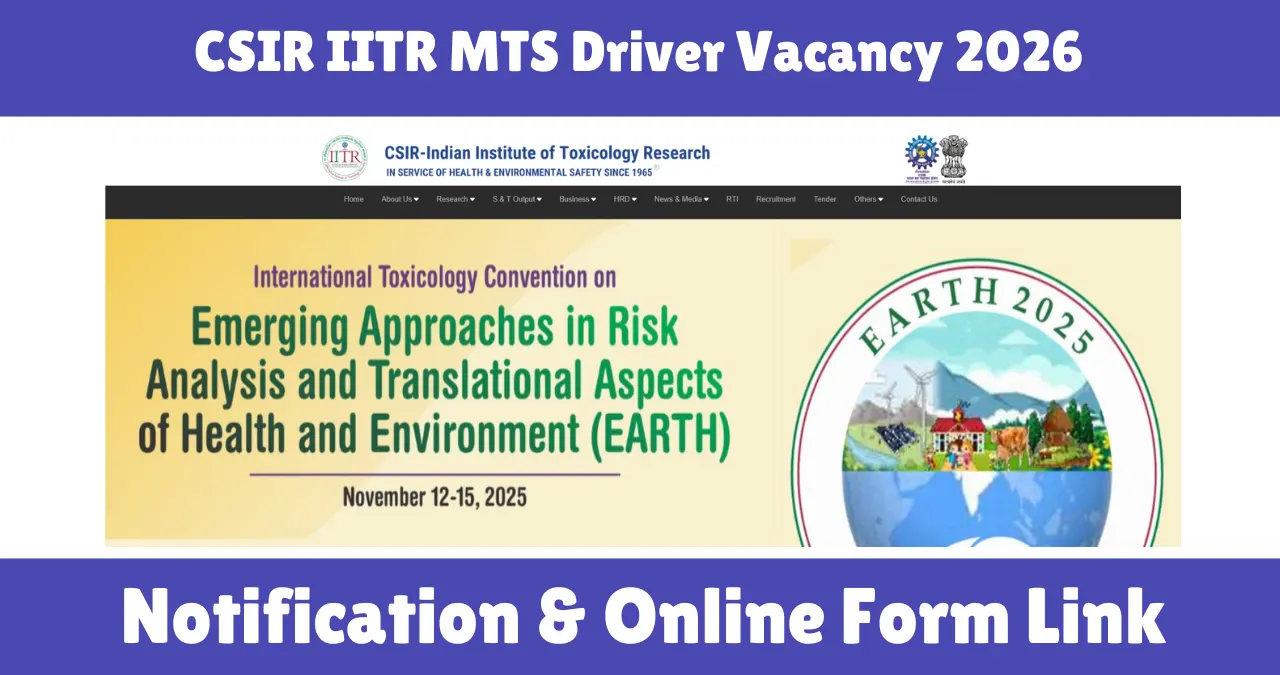 CSIR IITR MTS Driver Vacancy 2026