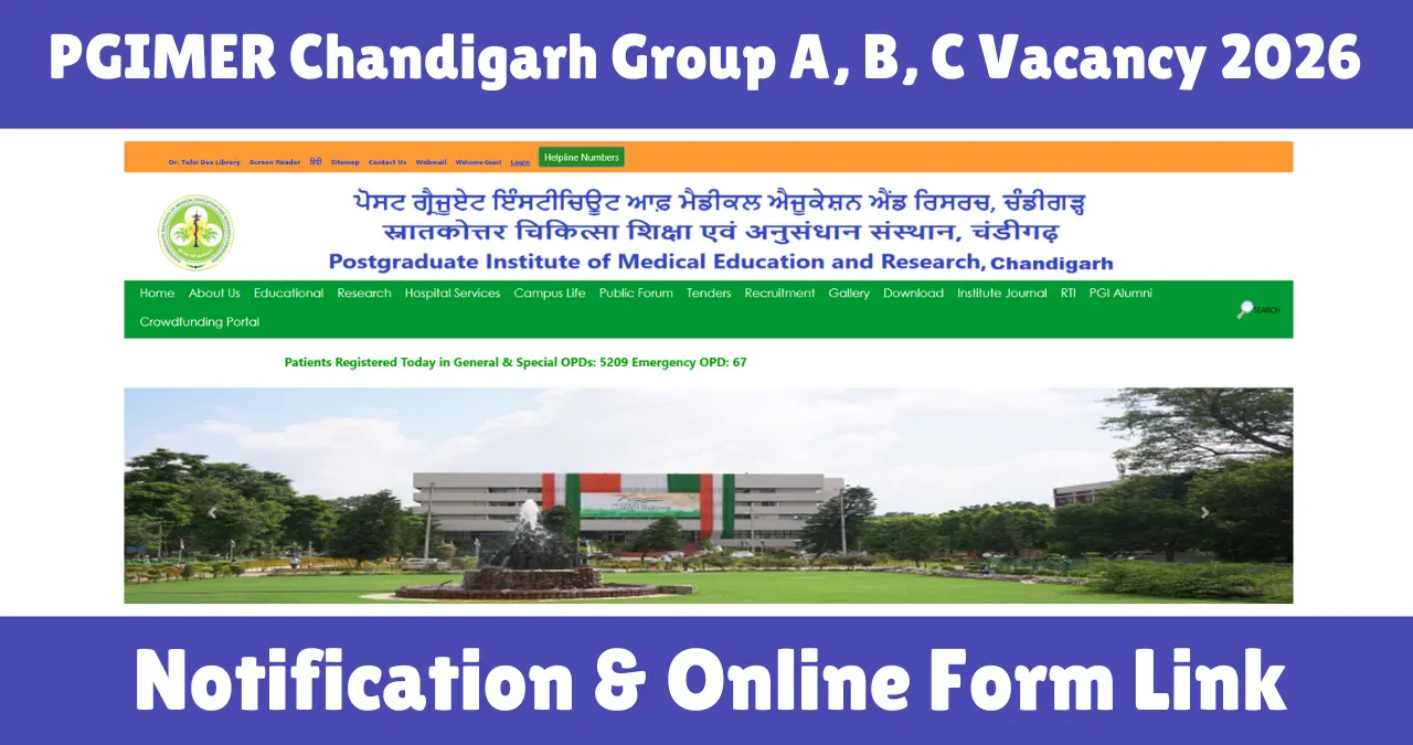 PGIMER Chandigarh Group A, B, C Vacancy 2026