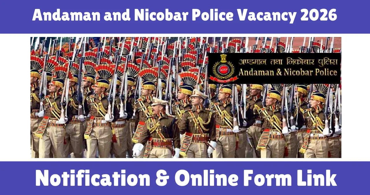 Andaman and Nicobar Police Vacancy 2026