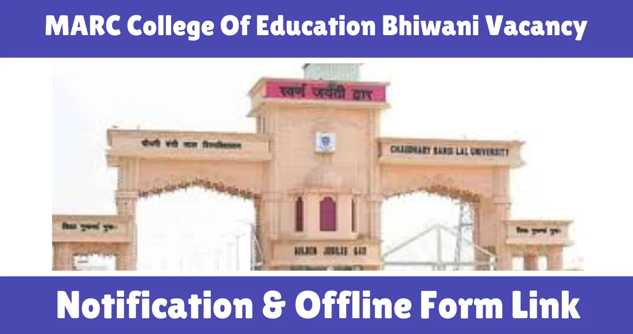 MARC College Of Education Bhiwani Vacancy 2026